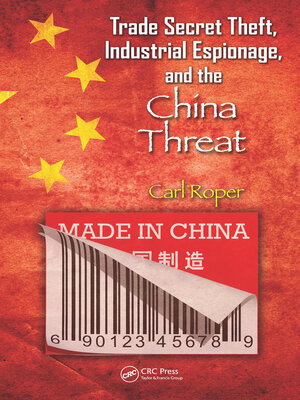 cover image of Trade Secret Theft, Industrial Espionage, and the China Threat